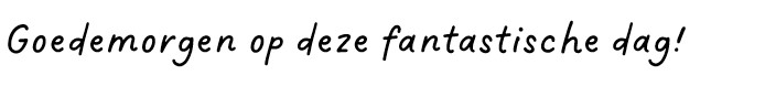 Tekst te bedrukken: 'goedemorgen op deze fantastische dag'